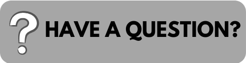 Have a Question? Button