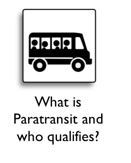 What is Paratransit and Who Qualifies